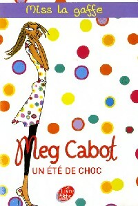 Livrenpoche : Miss La Gaffe Tome I : Un été de choc - Meg Cabot - Livre