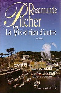 Livrenpoche : La vie et rien d'autre - Rosamunde Pilcher - Livre