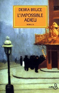 Livrenpoche : L'impossible adieu - Debra Bruce - Livre