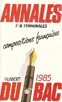 Livrenpoche : Annales du bac 1ère et terminales 1985 : Compositions françaises - X - Livre