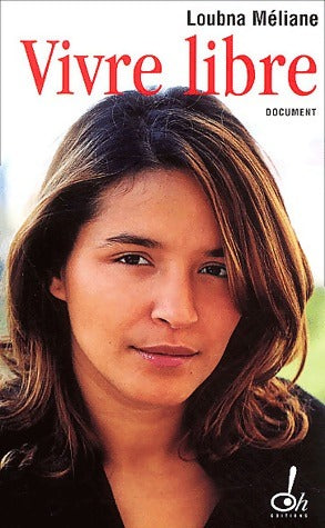 Livrenpoche : Vivre libre - Loubna Meliane - Livre