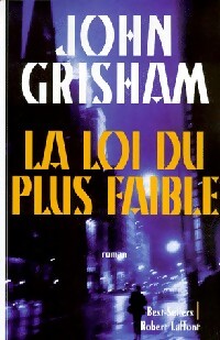 La loi du plus faible - John Grisham -  Best-Sellers - Livre