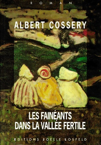 Les fainéants dans la vallée fertile - Albert Cossery - Livre