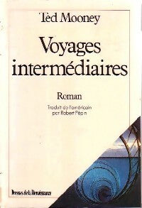 Livrenpoche : Voyages intermédiaires - Ted Mooney - Livre