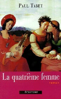 Livrenpoche : La quatrième femme - Paul Tabet - Livre