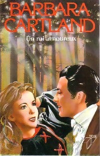 Livrenpoche : Un roi amoureux - Barbara Cartland - Livre