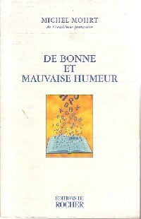 Livrenpoche : De bonne et mauvaise humeur - Michel Mohrt - Livre