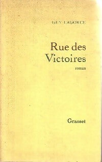 Rue des victoires - Guy Lagorce -  Grasset GF - Livre