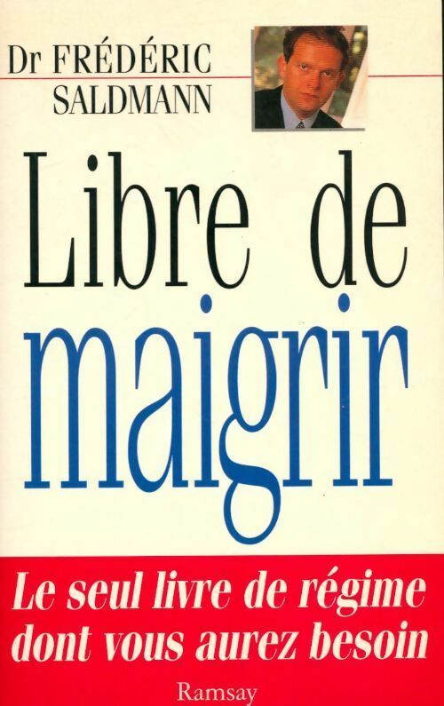 Livrenpoche : Libre de maigrir - Frédéric Saldmann - Livre