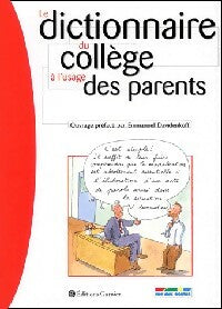 Livrenpoche : Le dictionnaire du collège à l'usage des parents - Collectif - Livre