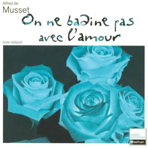 Livrenpoche : On ne badine pas avec l'amour - Alfred De Musset - Livre