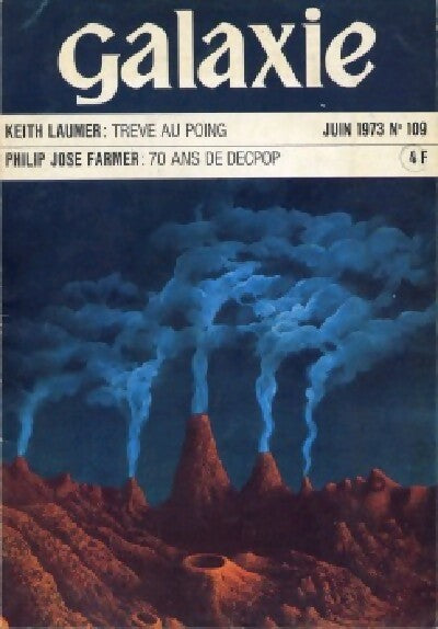 Livrenpoche : Galaxie n°109 : Trève au poing / 70 ans de Decpop - Philip José Farmer, Keith J. Laumer - Livre
