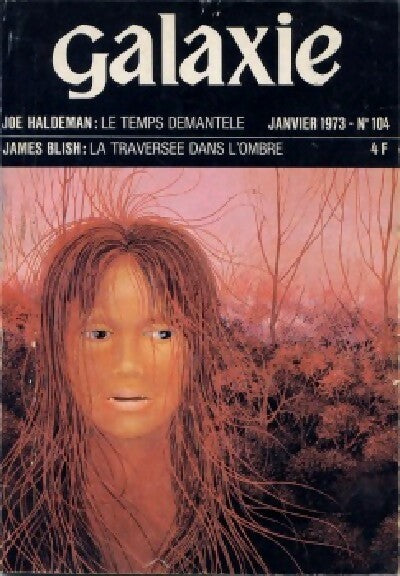 Livrenpoche : Galaxie n°104 : Le temps démantelé / La traversée dans l'ombre - Joe William Haldeman, James Blish - Livre