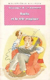 Livrenpoche : Basile et la télé magique - Véronique Le Normand - Livre