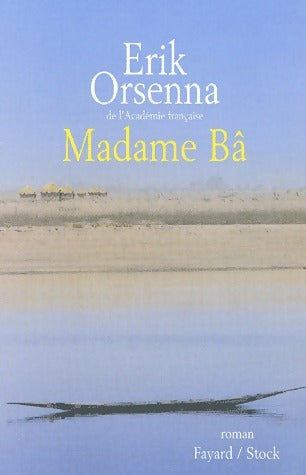 Livrenpoche : Madame Bâ - Erik Orsenna - Livre