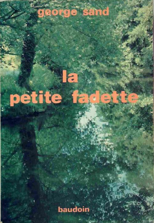 La petite Fadette - George Sand ; Sand -  Baudouin GF - Livre