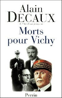 Livrenpoche : Morts pour Vichy - Alain Decaux - Livre