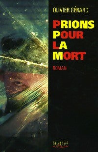 Livrenpoche : Prions pour la mort - Olivier Gérard - Livre
