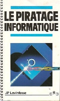 Livrenpoche : Le piratage informatique - Jean-Pierre Lovinfosse - Livre