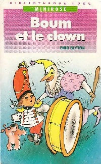 Boum et le clown - Enid Blyton -  Bibliothèque rose (4ème série) - Livre