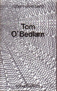 Livrenpoche : Tom O'Bedlam - Robert Silverberg - Livre