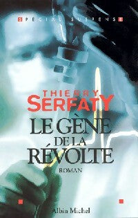 Le gène de la révolte - Thierry Serfaty -  Spécial Suspense - Livre