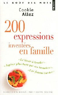 Livrenpoche : 200 Expressions inventées en famille - Cookie Allez - Livre