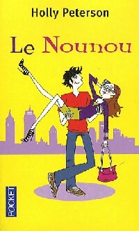 Livrenpoche : Le nounou - Holly Peterson - Livre