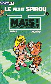 Livrenpoche : Le petit Spirou Tome III : Mais qu'est-ce que tu fabriques? - Tome - Livre