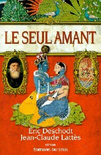 Livrenpoche : Le seul amant - Eric Deschodt - Livre