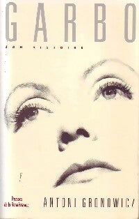 Livrenpoche : Garbo, son histoire - Antoni Gronowicz - Livre