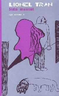 Livrenpoche : Sida mental - Lionel Tran - Livre