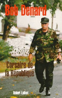 Livrenpoche : Corsaire de la République - Bob Denard - Livre