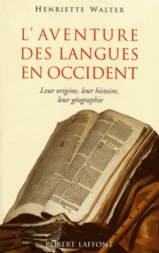 L'aventure des langues en Occident - Henriette Walter -  Laffont GF - Livre