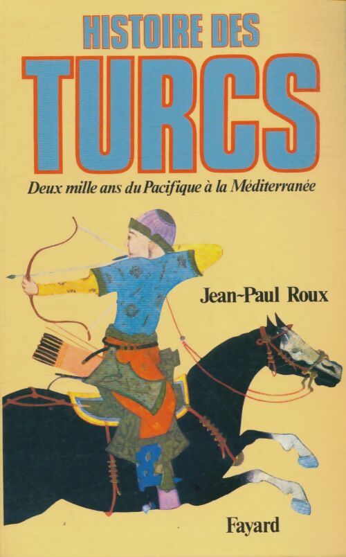 Livrenpoche : Histoire des turcs - Jean-Paul Roux - Livre