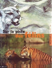 Livrenpoche : Sur la piste des félins - Collectif - Livre