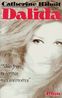 Dalida - Catherine Rihoit - Livre