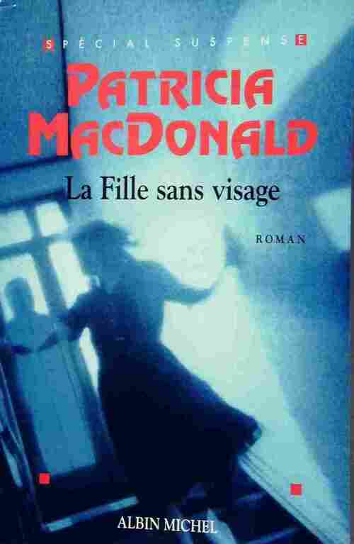 Livrenpoche : La fille sans visage - Patricia J. MacDonald - Livre