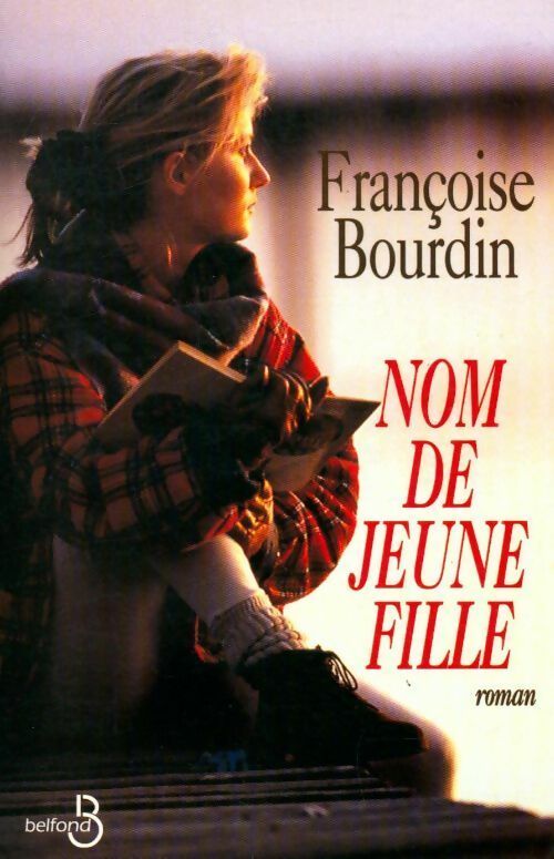 Livrenpoche : Nom de jeune fille - Françoise Bourdin - Livre