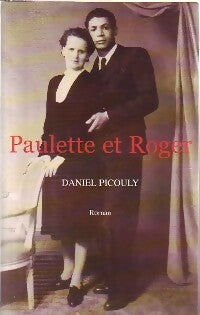 Livrenpoche : Paulette et Roger - Daniel Picouly - Livre