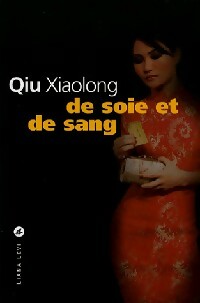 Livrenpoche : De soie et de sang - Xiaolong Qiu - Livre