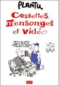 Livrenpoche : Cassettes, mensonges et vidéo - Plantu - Livre