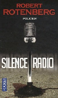 Livrenpoche : Silence radio - Robert Rotenberg - Livre