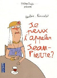 Je peux t'appeler Jean-Pierre ? - Pauline Perrolet - Livre