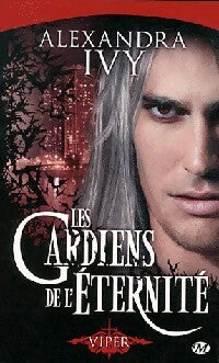 Livrenpoche : Les gardiens de l'éternité Tome II : Viper - Alexandra Ivy - Livre