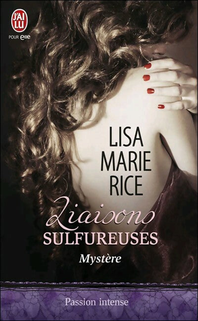 Livrenpoche : Liaisons sulfureuses Tome III : Mystère - Lisa Marie Rice - Livre