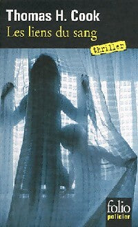 Les liens du sang - Thomas H. Cook - Livre