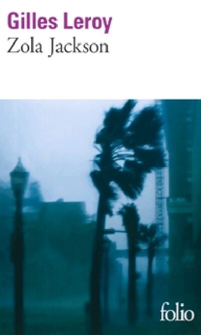 Livrenpoche : Zola Jackson - Gilles Leroy - Livre