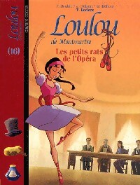 Loulou de Montmartre Tome XVI : Les petits rats de l'opéra - Thomas Leclère -  Bayard poche - Livre