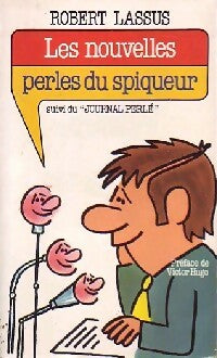 Livrenpoche : Les nouvelles perles du spiqueur - Robert Lassus - Livre
